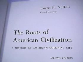 THE ROOTS OF AMERICAN CIVILIZATION  A HISTORY OF AMERICAN COLONIAL LIFE  原版布面精装《美国文明的根源——美国殖民生活史》——全网唯一孤本！！内页品好无涂写、有图