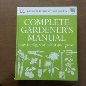 Complete Gardener’s Manual（16开精装 英文原版）