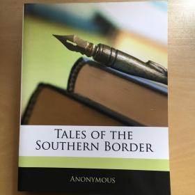 Tales of the Southern Border