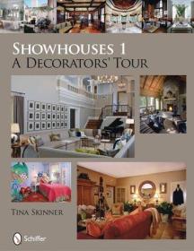 Showhouses 1: A Decorators' Tour [精装]