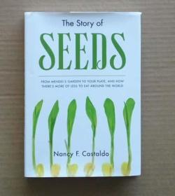 The Story of Seeds: From Mendel's Garden to Your Plate, and How There's More of Less to Eat Around the World 种子的故事 英文原版