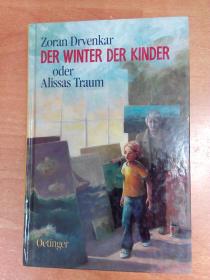 德文原版书：Der Winter der Kinder. Oder Alissas Traum.（32开精装）