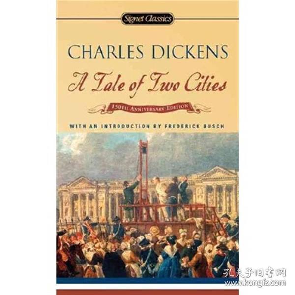 A Tale of Two Cities：150th Anniversary (Signet Classics)