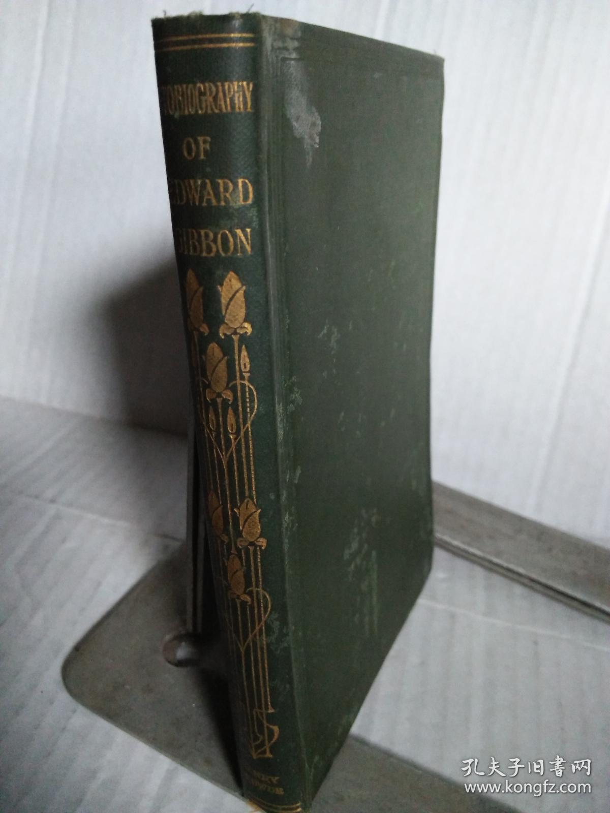 THE AUTOBIOGRAPHY OF EDWARD GIBBON（1907年出版印刷目前网上孤本）