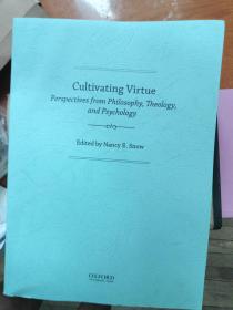 Cultivating Virtue: Perspectives from Philosophy, Theology, and Psychology（复印书）