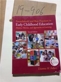 正版现货；Foundations And Best Practices In Early Childhood Education: History Theories And Approaches To Lea