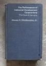 THE PERFORMANCE OF INDUSTRIAL DEVELOPMENT CORPORATIONS（工业发展公司的业绩）【布面精装 书口表面有点脏】