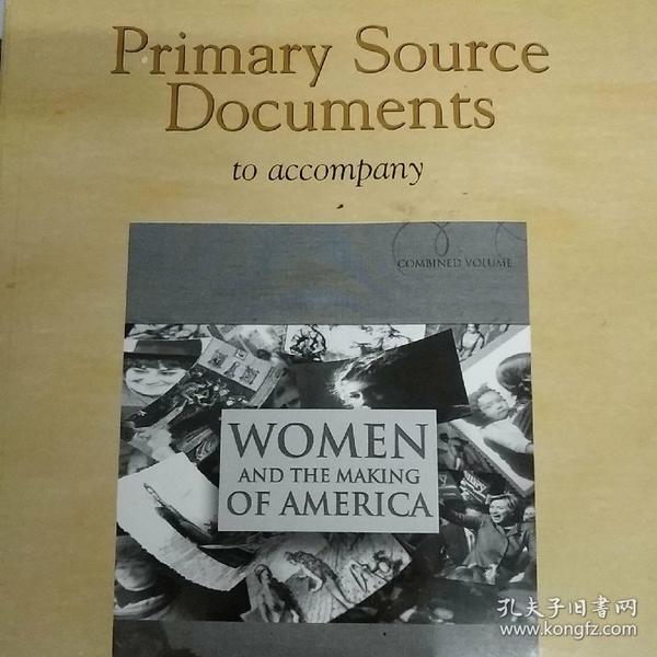 Primary Source Documents：Women and the Making of America