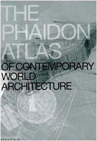 The Phaidon Atlas of Contemporary World Architecture【全三册】
