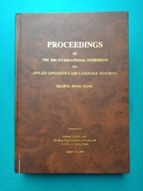 PROCEEDINGS OF THE 2006 INTERNATIONAL SYMPOSIUM ON APPLIED LINGUISTICS AND LANGUAGE TEACHING BEIJING-HONGKONG