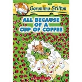 GUOGeronimo Stilton #10: All Because of a Cup of Coffee ：一杯咖啡惹的祸