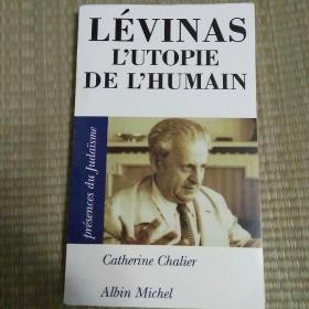 Emmanuel Levinas /  L'utopie de l'humain  勒维纳斯 《人性的乌托邦》/ 利维纳斯 法文原版