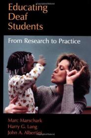 Educating Deaf Students : From Research to Practice