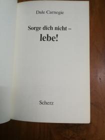 Dale Carnegie Sorge dich nicht-lebe！如何停止焦虑开始新生活 (德文原版，精装32开)