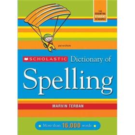 Scholastic Dictionary of SpellingScholastic拼写字典 英文原版