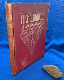 1906年 德语稀有画册 限量100册 皮装烫金《米开朗基罗》／德国出版社／弗里茨·纳普／大开本 重磅厚纸 书顶刷金／全书181页 含166例绘画、雕塑、建筑代表作