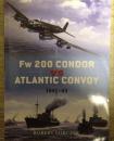 Fw 200CONDOR VS ATLANTIC CONVOY 1941-43Fw 200秃鹰VS大西洋护航队1941-43年