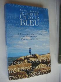 JE SUIS NÉ UN JOUR BLEU :À I'intérieur du cerveau extraordinaire d'un savant autiste 法文原版小16开