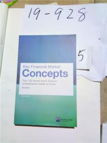 正版实拍；Key Financial Market Concepts: The 100 Terms Every Finance Professional Needs to Know [平装]  [关键金融市场概念：经理人需要了解的100条对策]