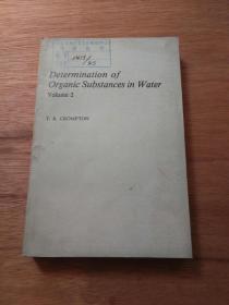 【英文版】DETERMINATION OF ORGANIC SUBSTANCESIN WATER:VOLUNE 水中有机物质的测定（第2卷）【馆藏 精装】