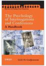 The Psychology of Interrogations and Confessions: A Handbook