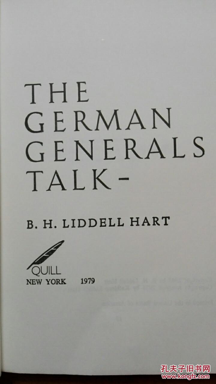 THE GERMAN GENERALS TALK；B.H.Liddell Hart；Startling revelations from Hitler's high command；大32开；qt；