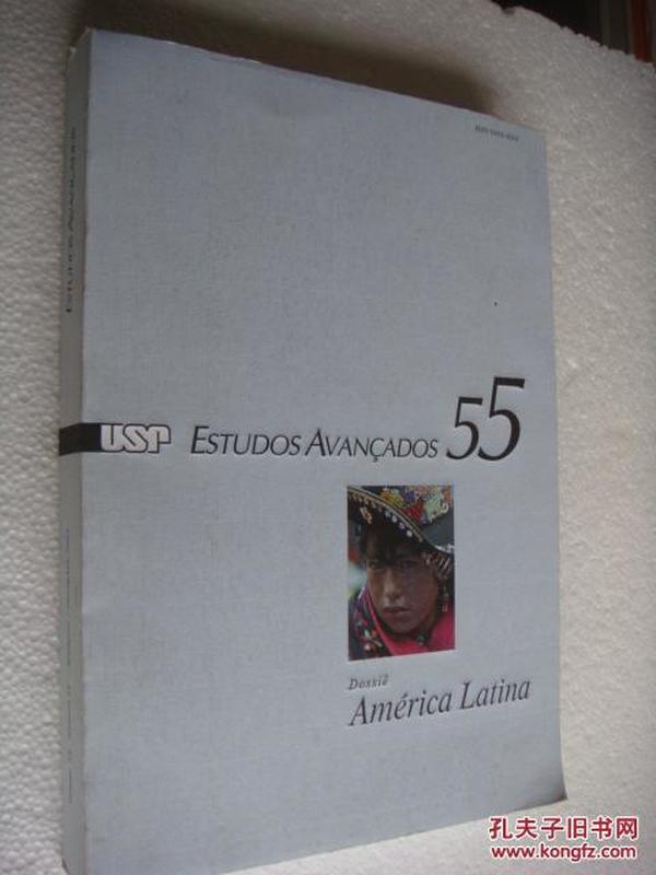 葡萄牙语原版  ESTUDOS AVANÇADOS 55:Dossiê América Latina 大16开插图本，厚重