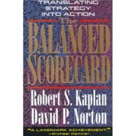 The Balanced Scorecard：Translating Strategy into Action