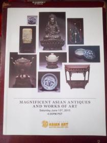 MAGNIFICENT ASIAN ANTIQUES AND WORKS ART美国加州亚洲古董和艺术作品2015年六月