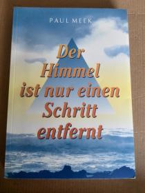 Paul Meek / Der Himmel ist nur einen Schritt entfernt: Mein Weg zum Medium. 4 Auflage 《中庸之道》德语原版
