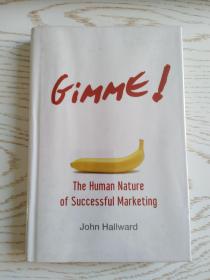 Gimme! The Human Nature of Successful Marketing（给我！成功行销的人类天性 英文原版书）