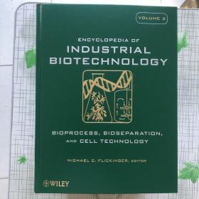 Encyclopedia of Industrial Biotechnology: Bioprocess, Bioseparation, and Cell Technology 工业生物技术百科全书 全7册