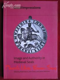 Good Impressions: Image and Authority in Medieval Seals（货号TJ）