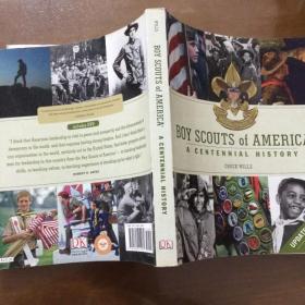 BOY SCOUTS of AMERICA  A CENTENNIAL HISTORY （美国童子军历史）英文原版