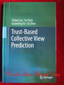 Trust-based Collective View Prediction（货号TJ）基于信任的集体视图预测