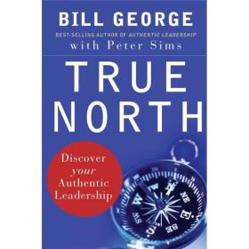 True North：Discover Your Authentic Leadership