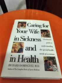 CARING FOR YOUR WIFE IN SICKNESS AND IN HEAITH