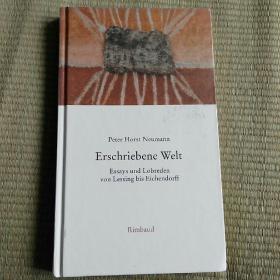 Peter Horst Neumann   / Erschriebene Welt: Essays und Lobreden von Lessing bis Eichendorff  德文原版精装