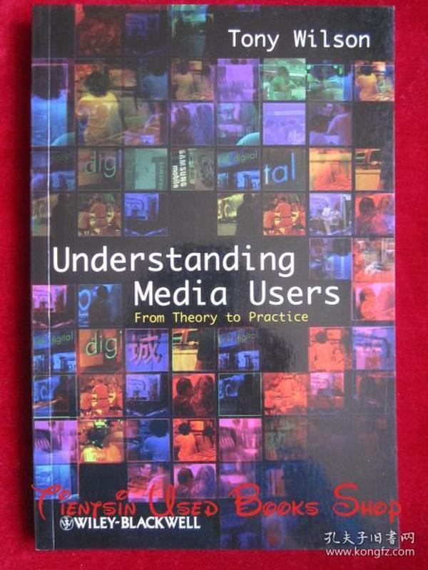 Understanding Media Users: From Theory to Practice（货号TJ）了解媒体用户：从理论到实践