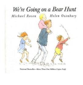 We're Going on a Bear Hunt     k