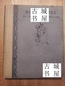 稀缺版，极其罕见 《 伍基山-洞穴与洞穴居民  》大量黑白插图羽地图，约1915年出版