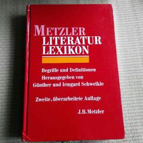 Metzler Literatur Lexikon. Begriffe und Definitionen hrg von Günther und Irmgard Schweikle 《德语文学术语词典》德语原版精装 24开本