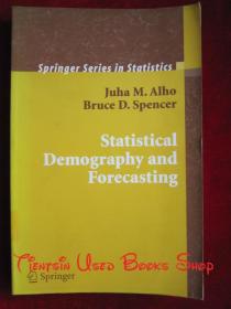 Statistical Demography and Forecasting（Springer Series in Statistics）统计人口学与预测（斯普林格统计学系列丛书 货号TJ）