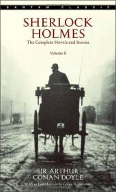 Sherlock Holmes：The Complete Novels and Stories, Volume II 福尔摩斯