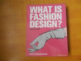 WHAT IS FASHION DESIGN【什么是时装设计】书名以图为准