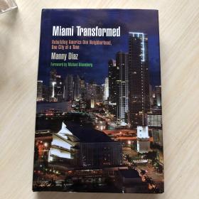 英文原版 Miami Transformed: Rebuilding America One Neighborhood One City At A Time迈阿密转型：一次一个街区一个城市重建美国  作者签名本精装 有护封