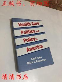 Health Care Politics and Policy in America