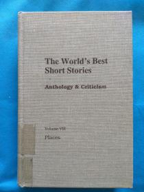 The World's Best Short Stories - Anthology and Criticism: Volume VIII: Places   (世界最佳短篇小说 - 文选与批评)， 布面精装本