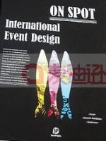 ON SPOT International Event Design 现场－国际活动设计