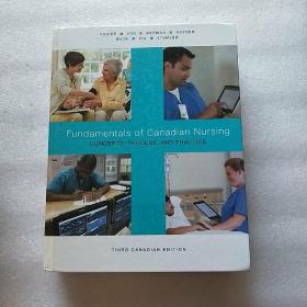 Fundamentals of Canadian Nursing  CONCEPTS,PROCESS,AND PRACTICE    THIRD CANADIAN EDITION  大16开 精装【内页干净】